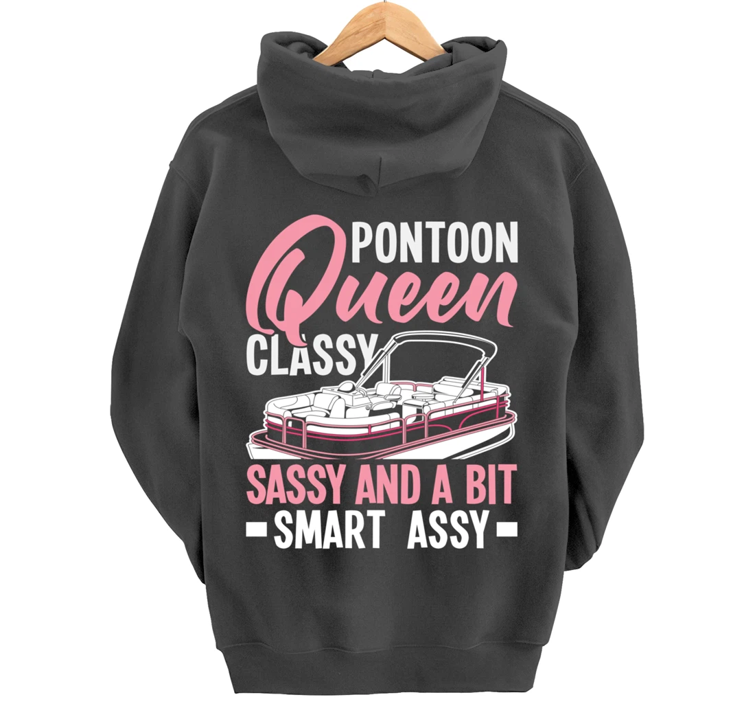 Pontoon Queen Classy Sassy And A Bit Smart Assy Pullover Hoodie