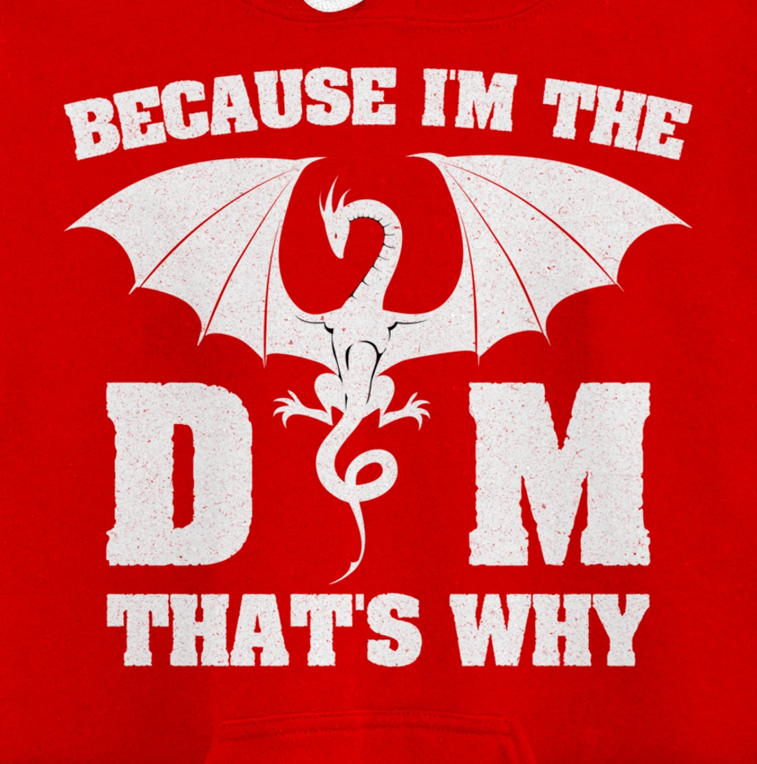 Because I'm The DM Funny Dungeon Eye RPG Dice Dragon Gift Pullover Hoodie