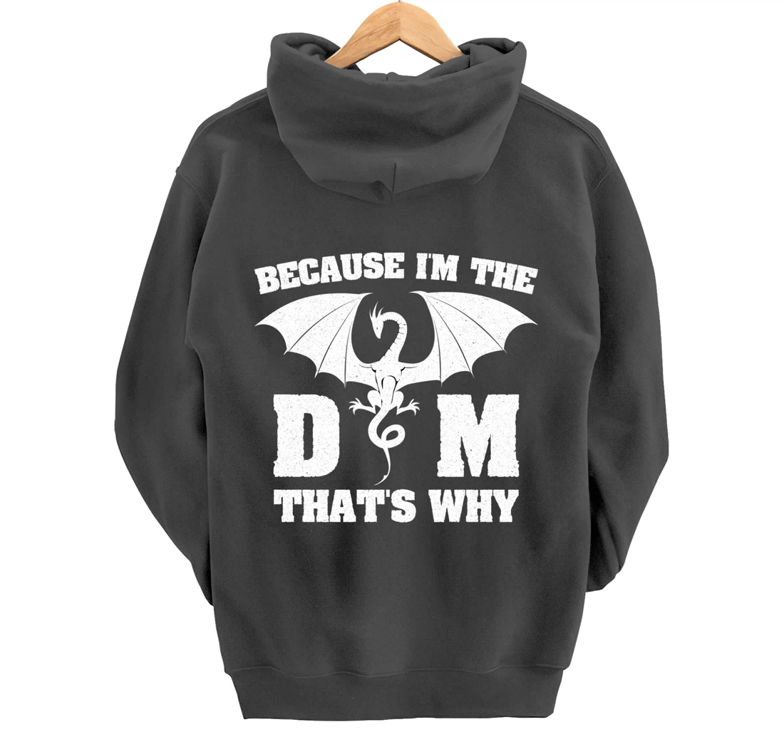 Because I'm The DM Funny Dungeon Eye RPG Dice Dragon Gift Pullover Hoodie