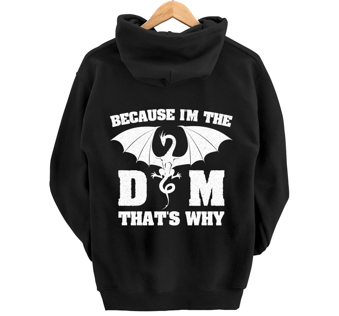 Because I'm The DM Funny Dungeon Eye RPG Dice Dragon Gift Pullover Hoodie