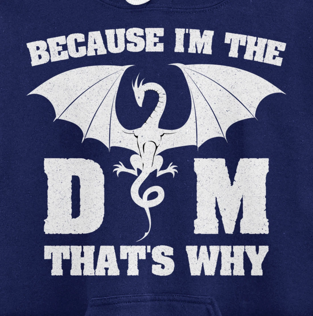 Because I'm The DM Funny Dungeon Eye RPG Dice Dragon Gift Pullover Hoodie