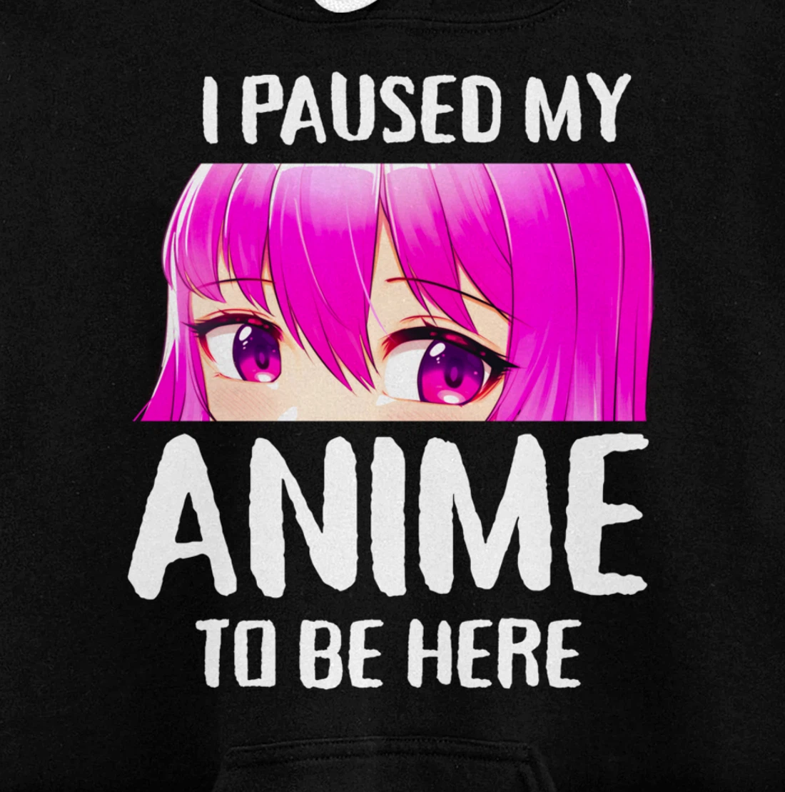 I Paused My Anime to Be Here Anime Teen Girl Gifts Pullover Hoodie