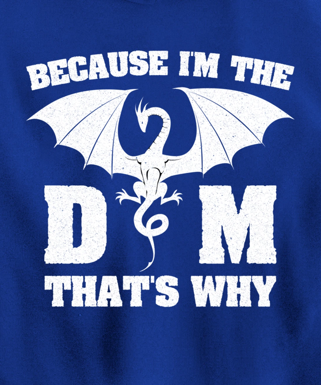 Because I'm The DM Funny Dungeon Eye RPG Dice Dragon Gift Pullover Hoodie