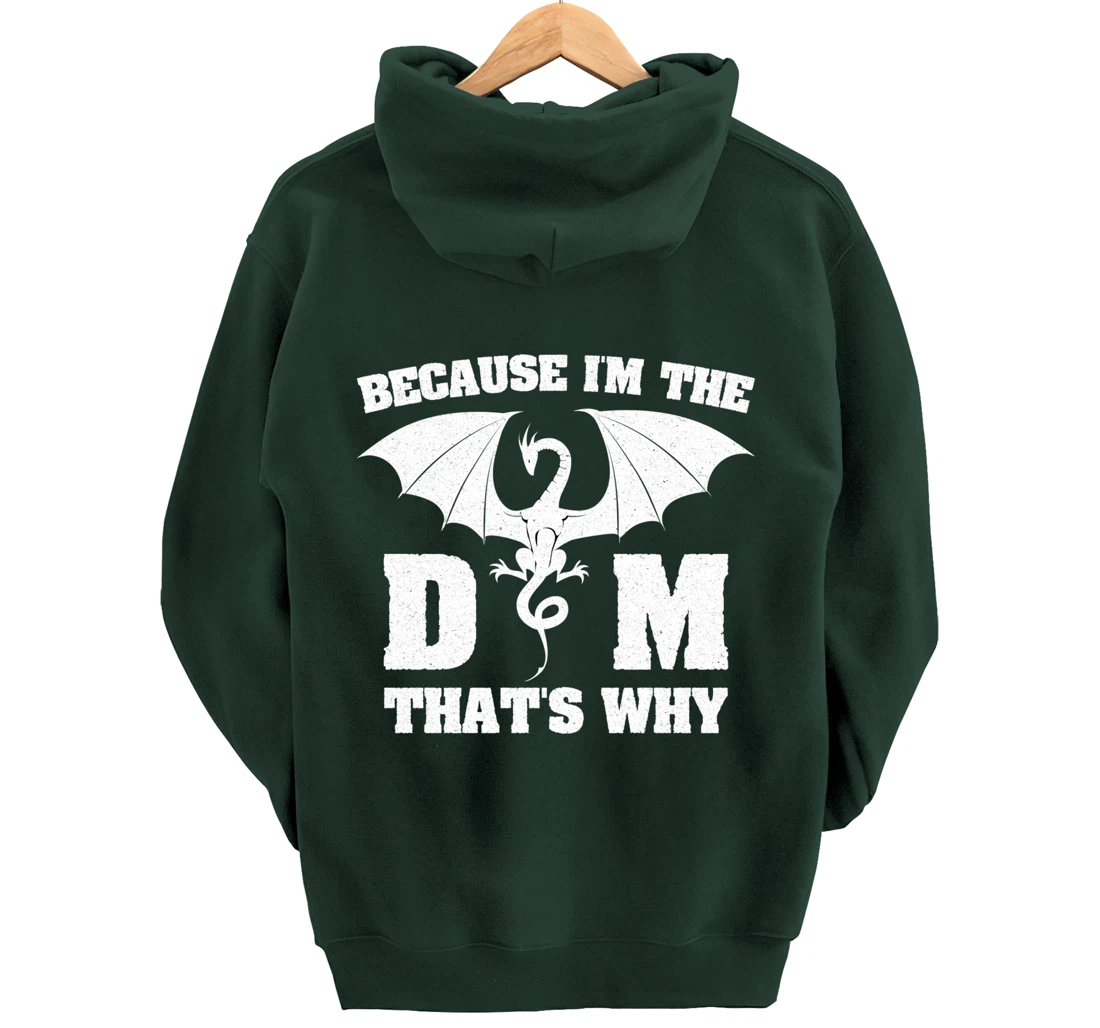 Because I'm The DM Funny Dungeon Eye RPG Dice Dragon Gift Pullover Hoodie