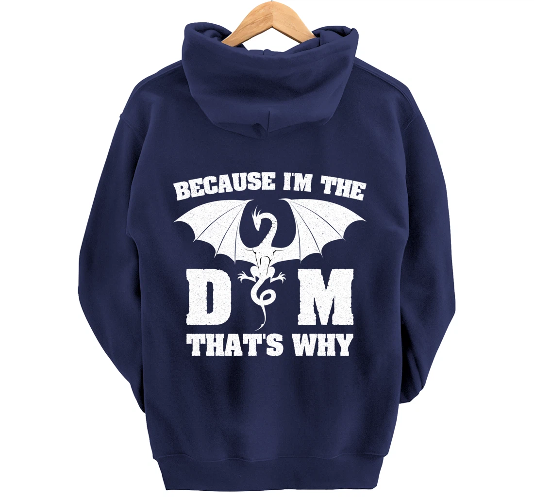 Because I'm The DM Funny Dungeon Eye RPG Dice Dragon Gift Pullover Hoodie
