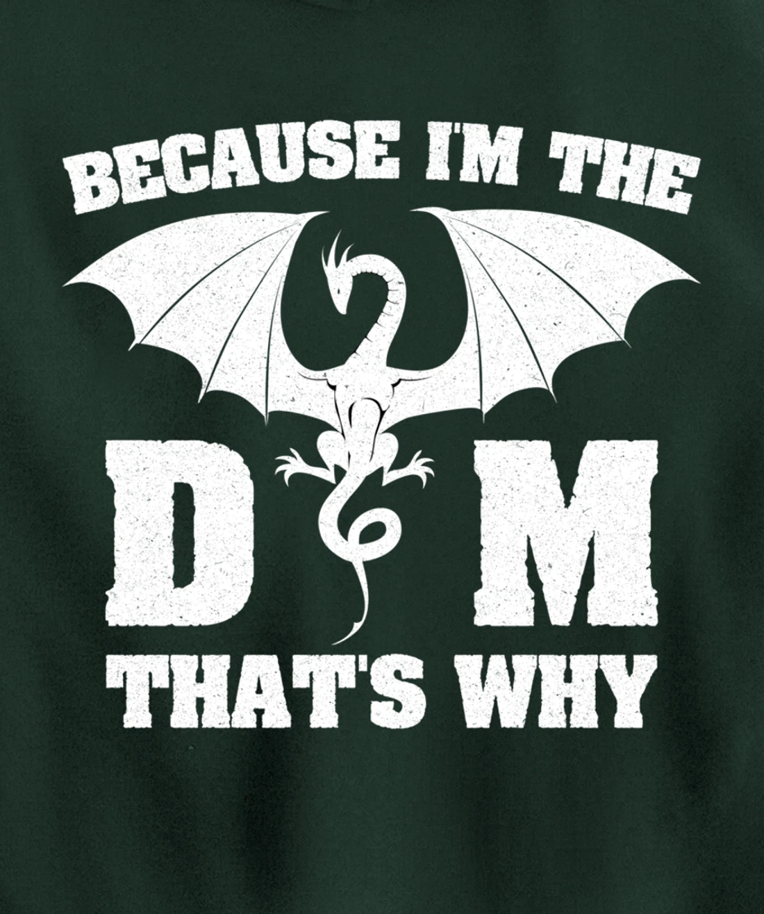 Because I'm The DM Funny Dungeon Eye RPG Dice Dragon Gift Pullover Hoodie