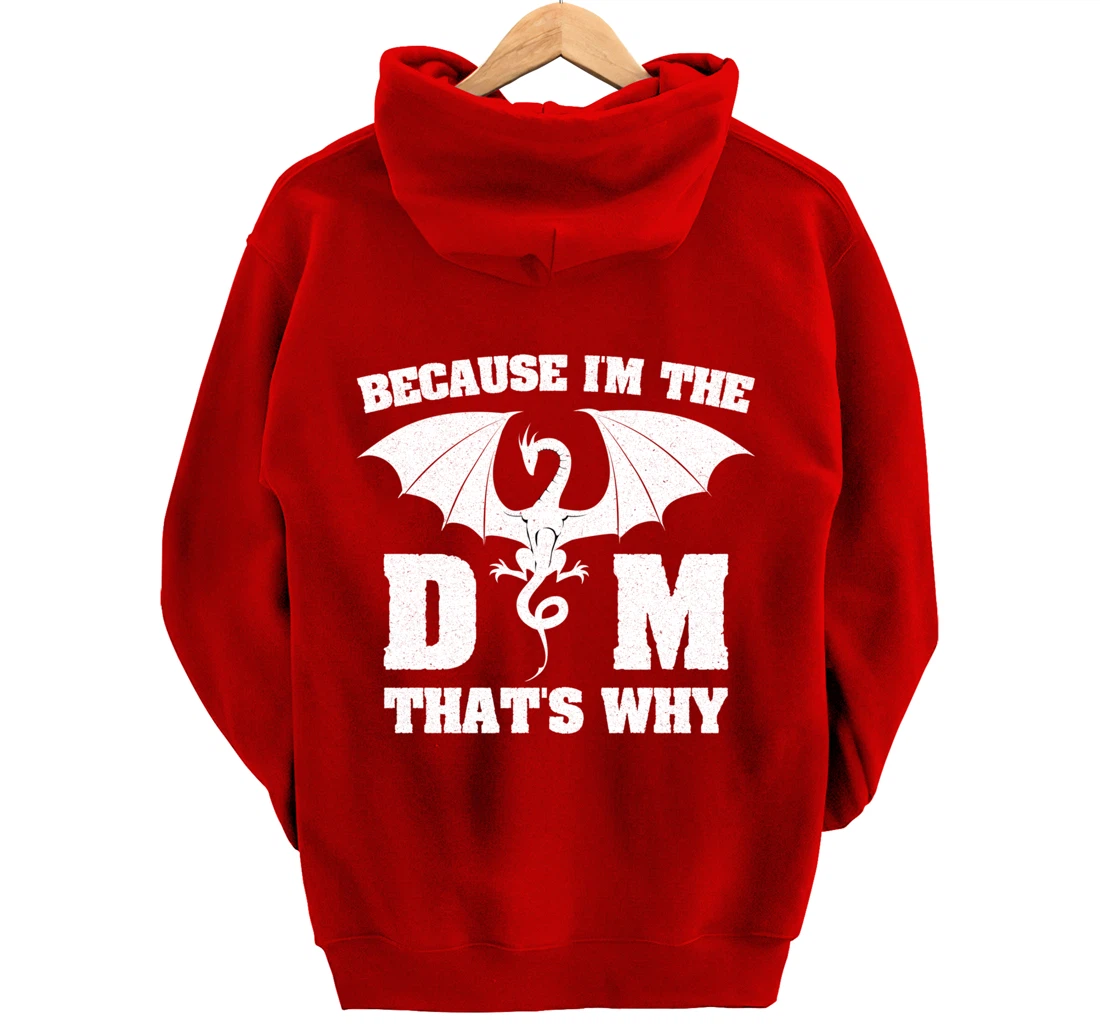 Because I'm The DM Funny Dungeon Eye RPG Dice Dragon Gift Pullover Hoodie