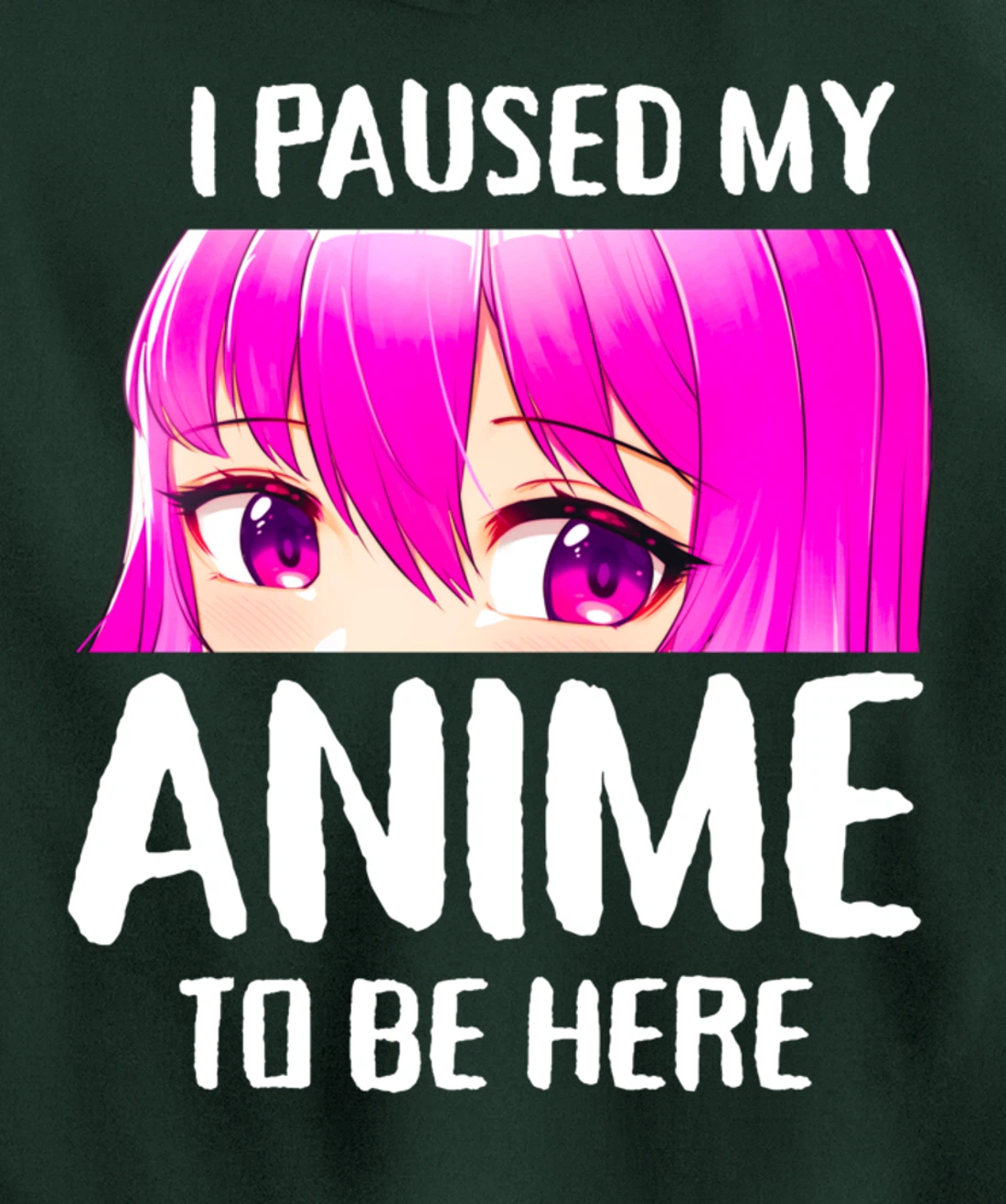 I Paused My Anime to Be Here Anime Teen Girl Gifts Pullover Hoodie