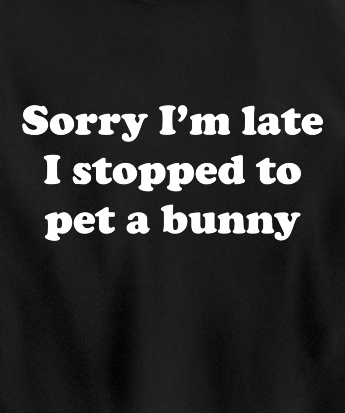Funny Rabbit or Bunny Pullover Hoodie