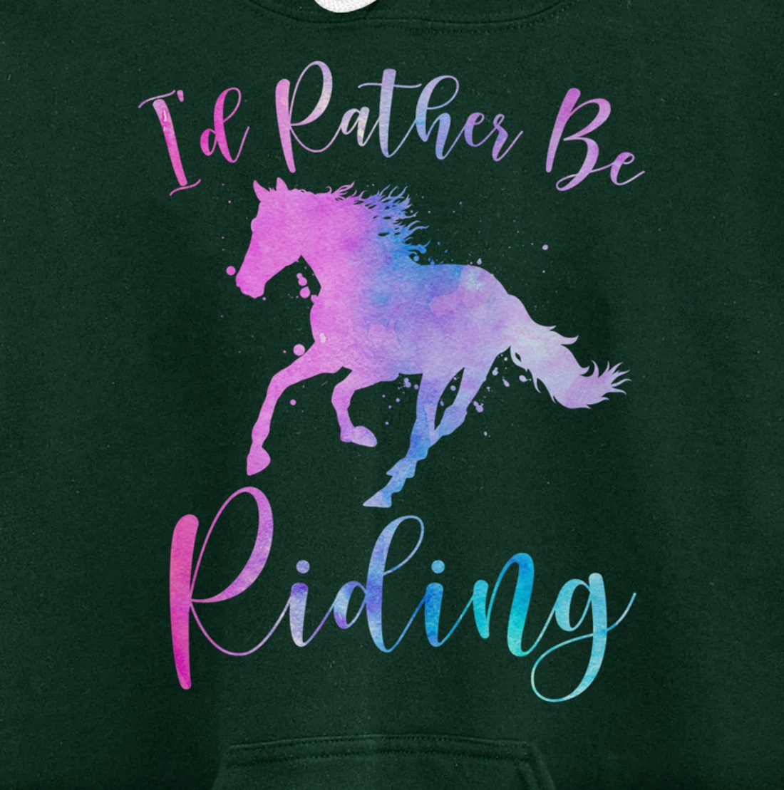 Horse Lover Gift I'D RATHER BE RIDING Equestrian Women Girls Pullover Hoodie