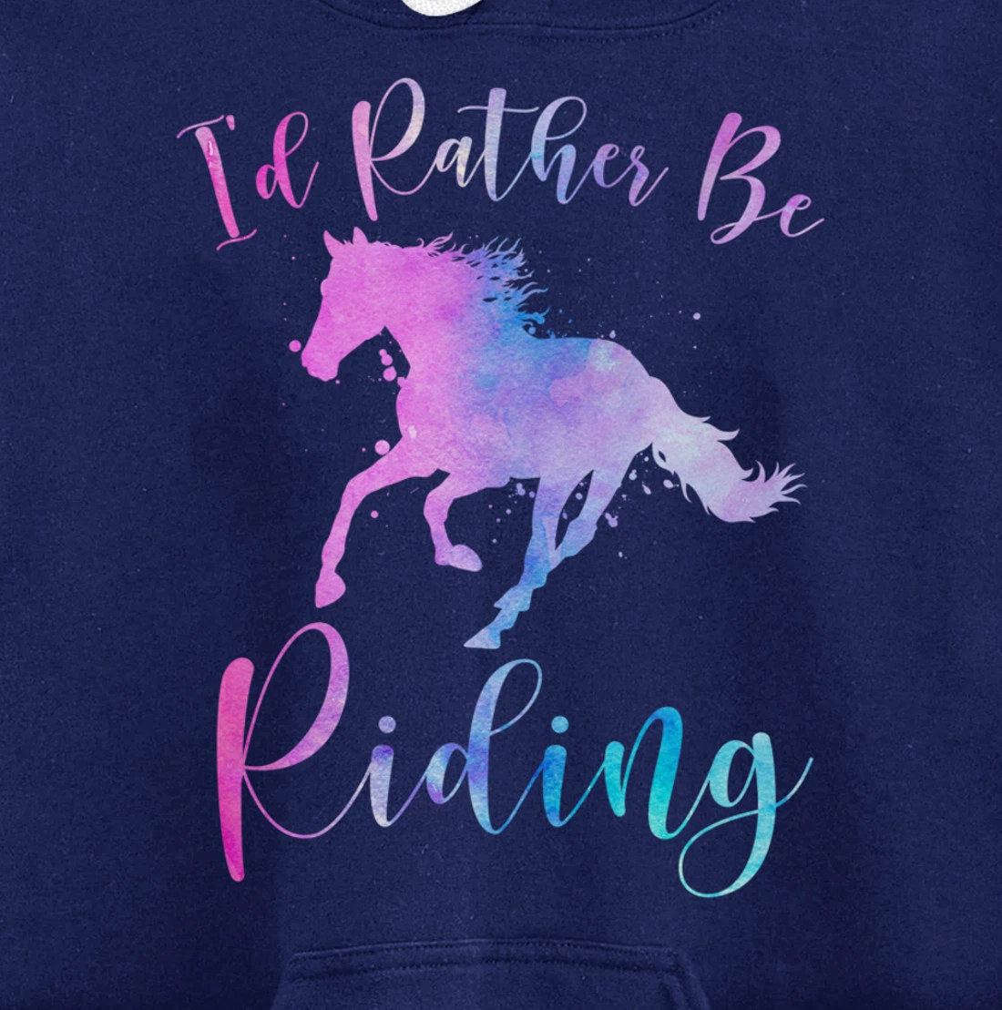 Horse Lover Gift I'D RATHER BE RIDING Equestrian Women Girls Pullover Hoodie