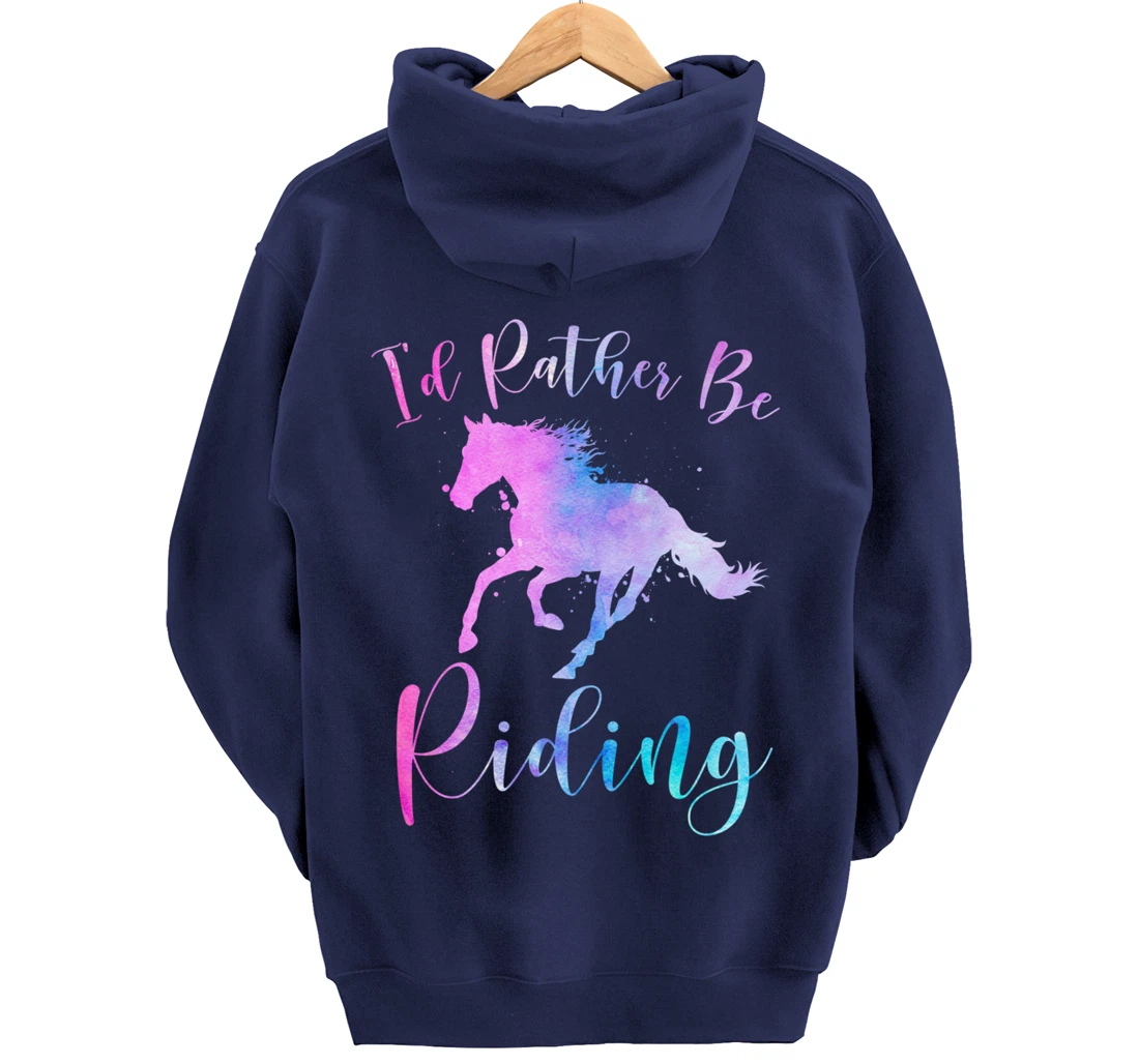 Horse Lover Gift I'D RATHER BE RIDING Equestrian Women Girls Pullover Hoodie