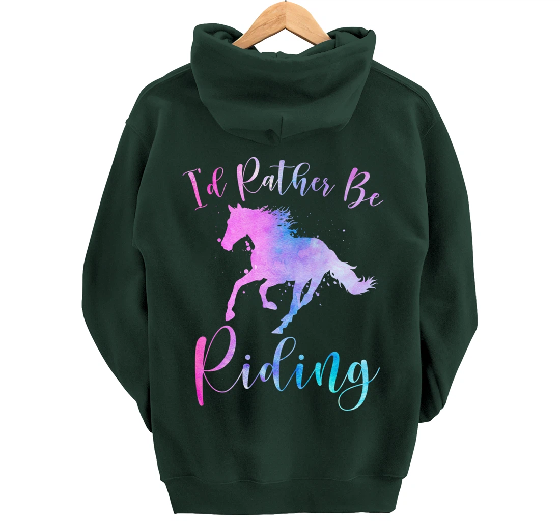 Horse Lover Gift I'D RATHER BE RIDING Equestrian Women Girls Pullover Hoodie