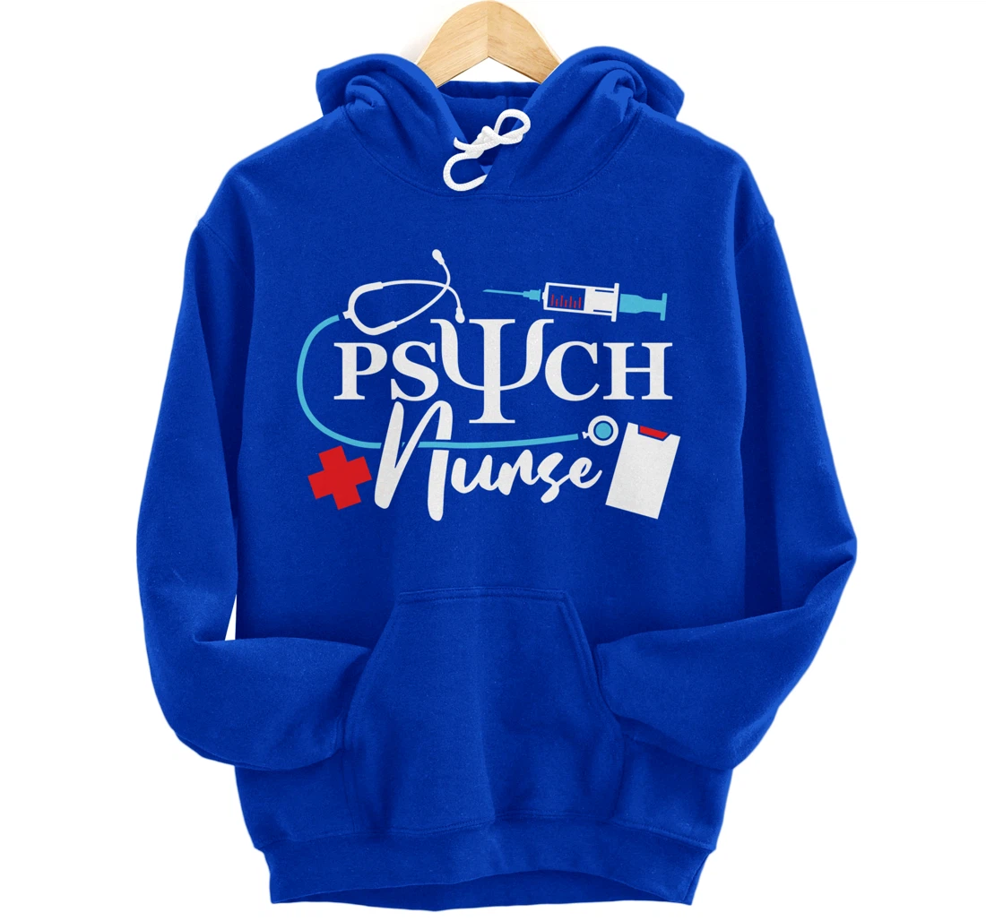 Psych Nurse Psychology Nursing Psychiatric Mental Health Pullover Hoodie