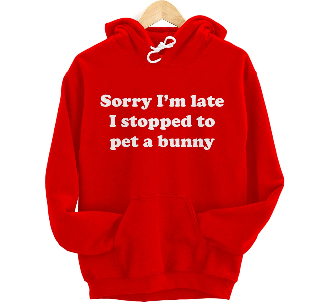 Funny Rabbit or Bunny Pullover Hoodie