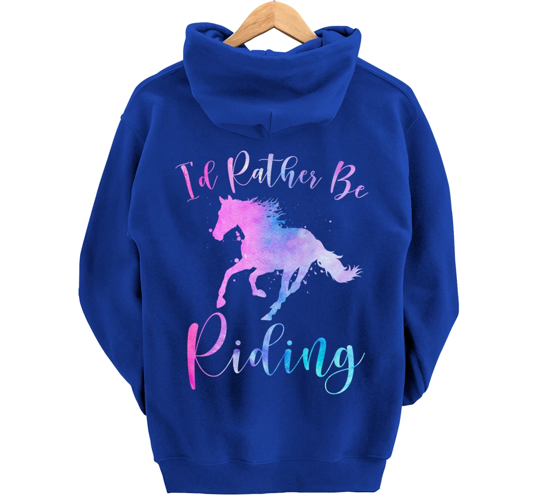 Horse Lover Gift I'D RATHER BE RIDING Equestrian Women Girls Pullover Hoodie