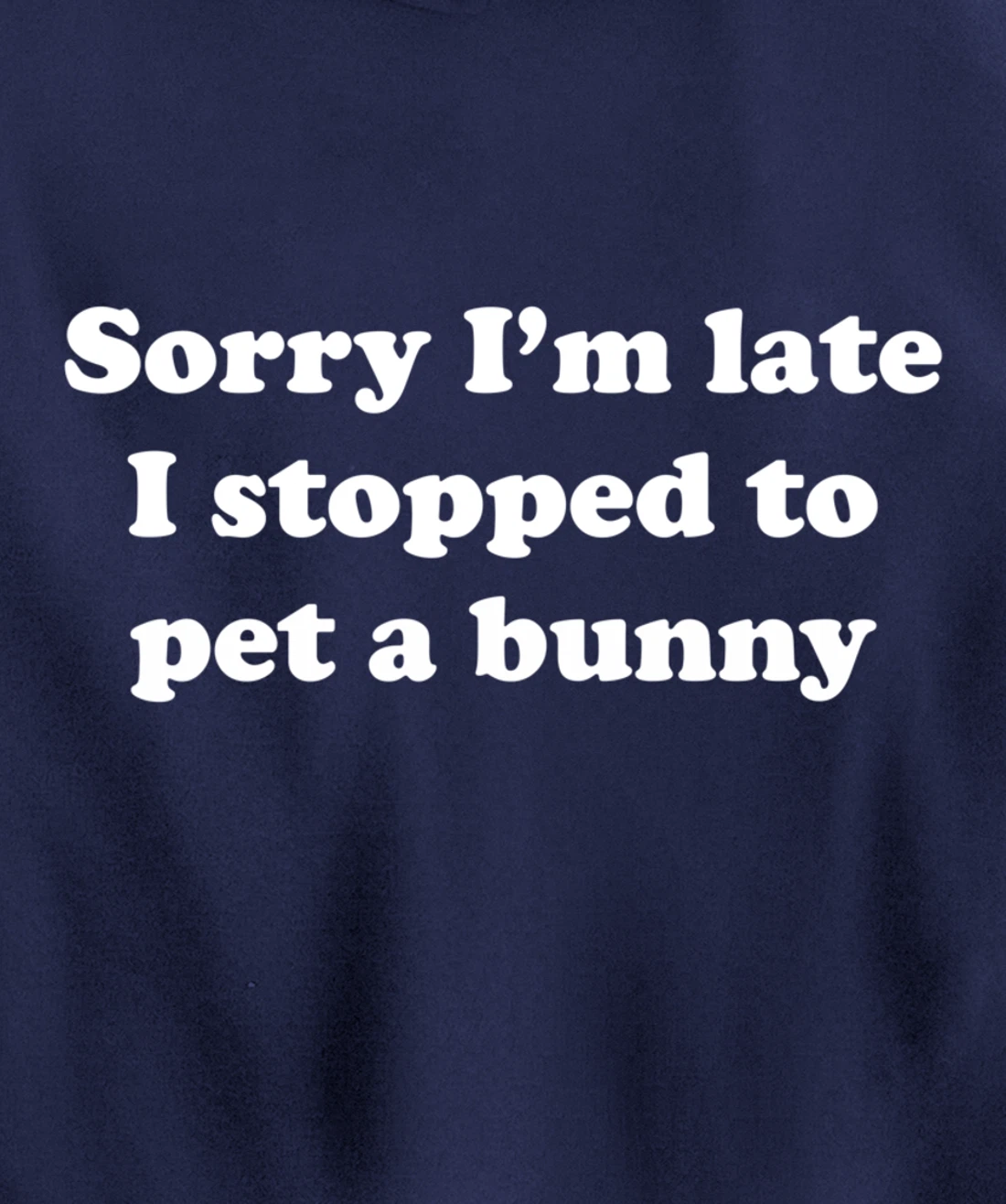 Funny Rabbit or Bunny Pullover Hoodie