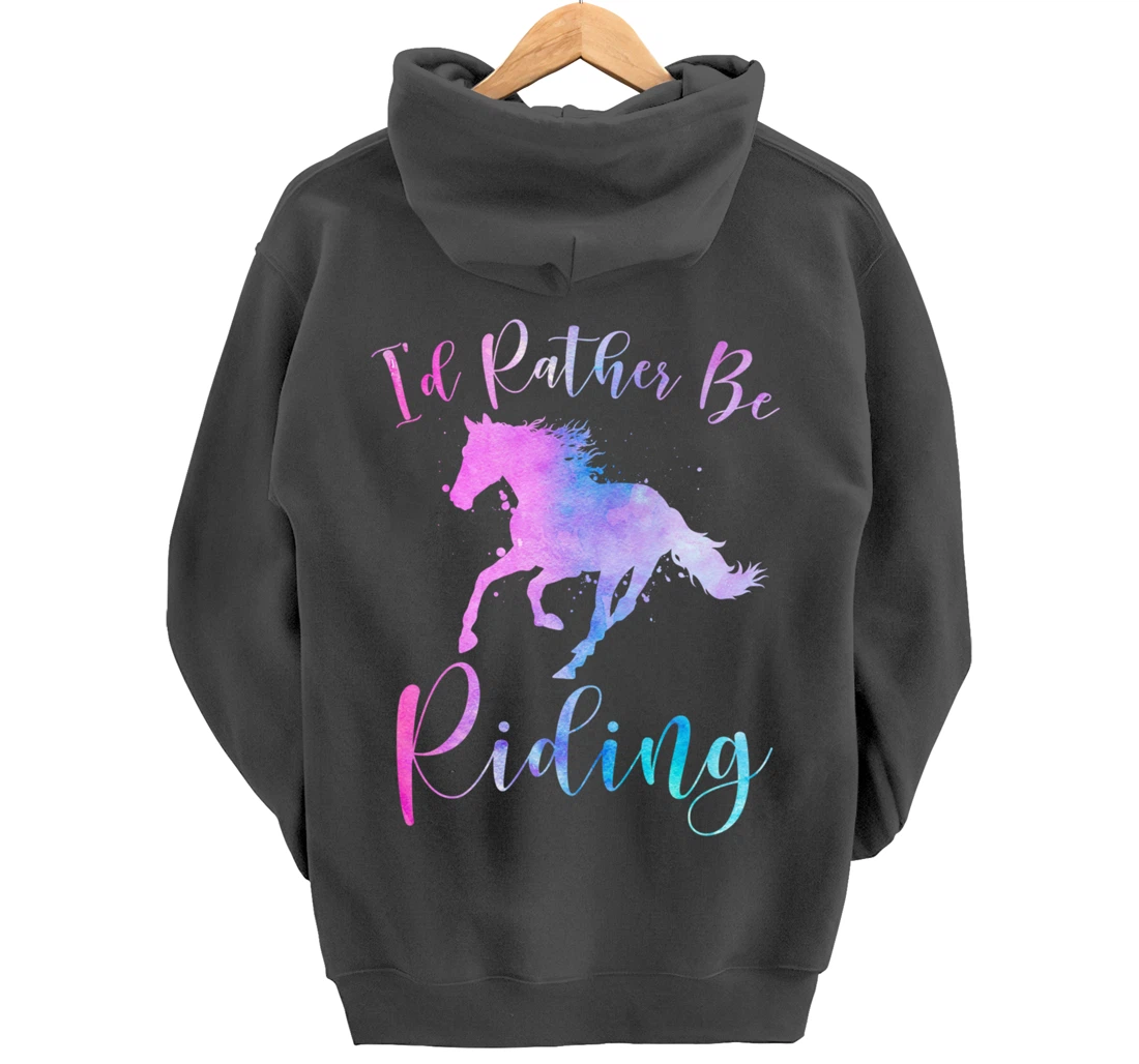 Horse Lover Gift I'D RATHER BE RIDING Equestrian Women Girls Pullover Hoodie