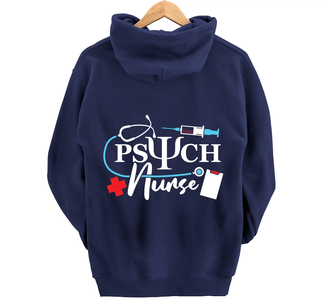 Psych Nurse Psychology Nursing Psychiatric Mental Health Pullover Hoodie