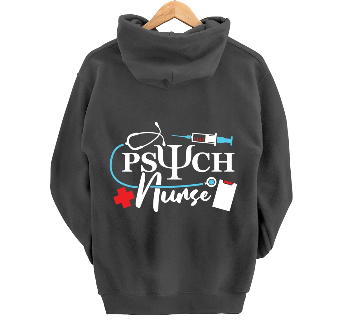 Psych Nurse Psychology Nursing Psychiatric Mental Health Pullover Hoodie