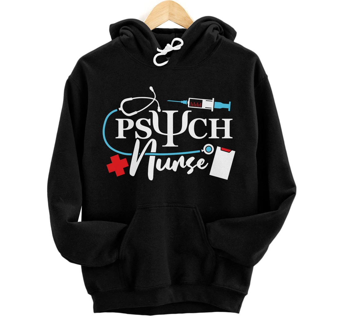 Psych Nurse Psychology Nursing Psychiatric Mental Health Pullover Hoodie