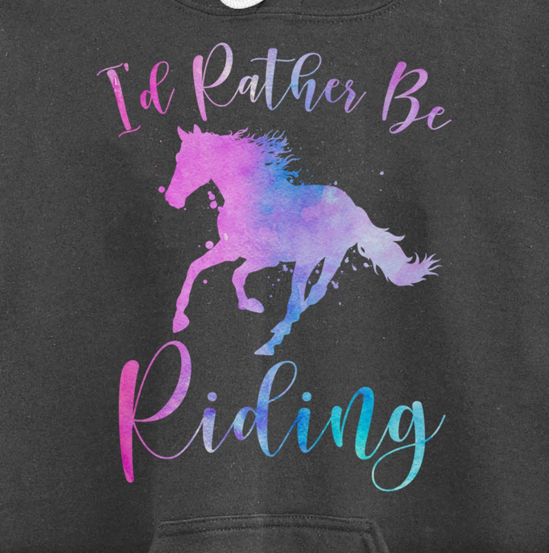 Horse Lover Gift I'D RATHER BE RIDING Equestrian Women Girls Pullover Hoodie
