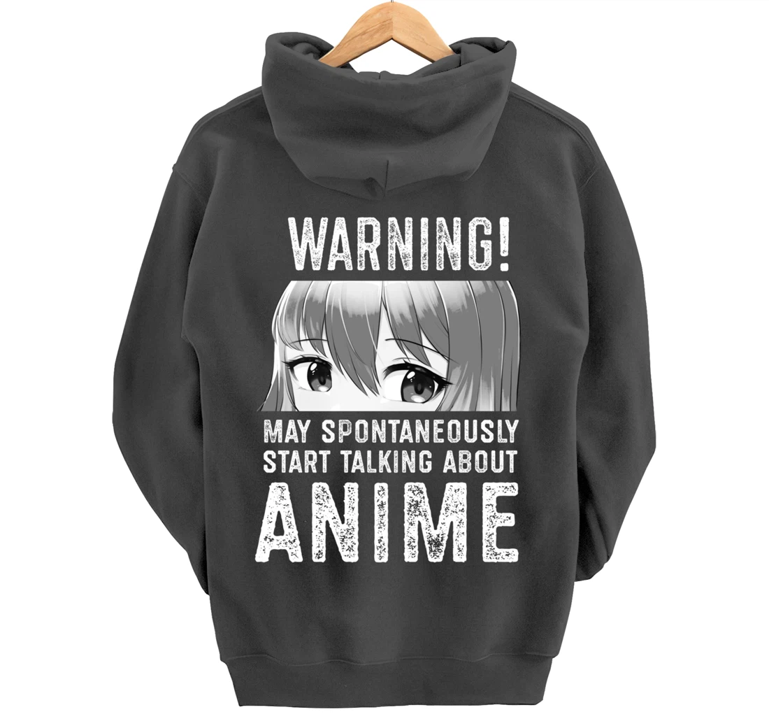 Warning May Spontaneously Talk About Anime Pullover Hoodie