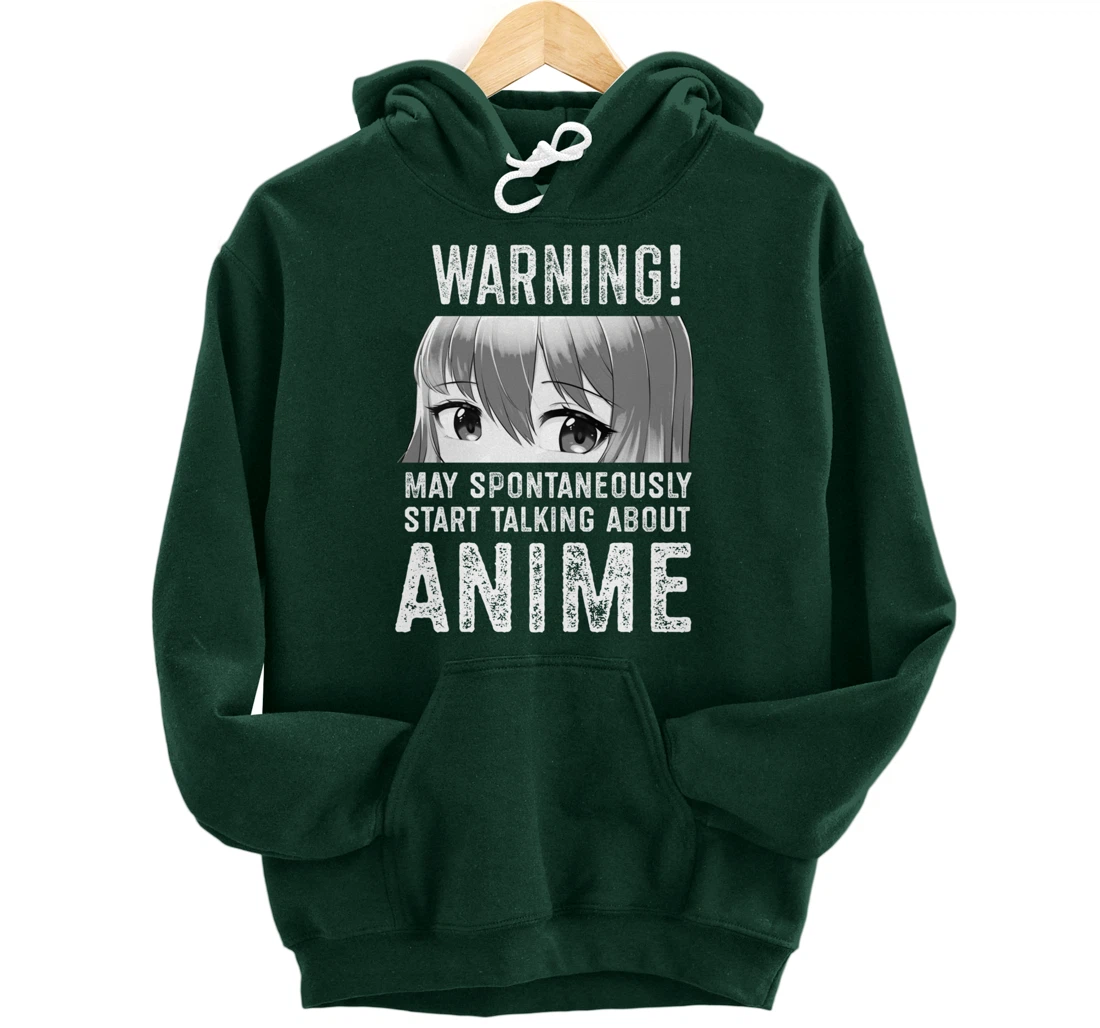 Warning May Spontaneously Talk About Anime Pullover Hoodie