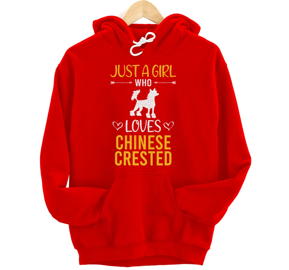 Just A Girl Who Loves Chinese Crested Dog Lover Pullover Hoodie