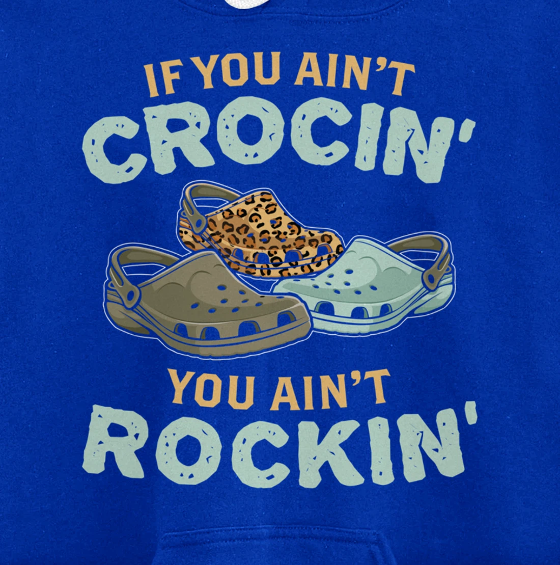 If You Ain't Crocin You Ain't Rockin Vintage Retro Pullover Hoodie