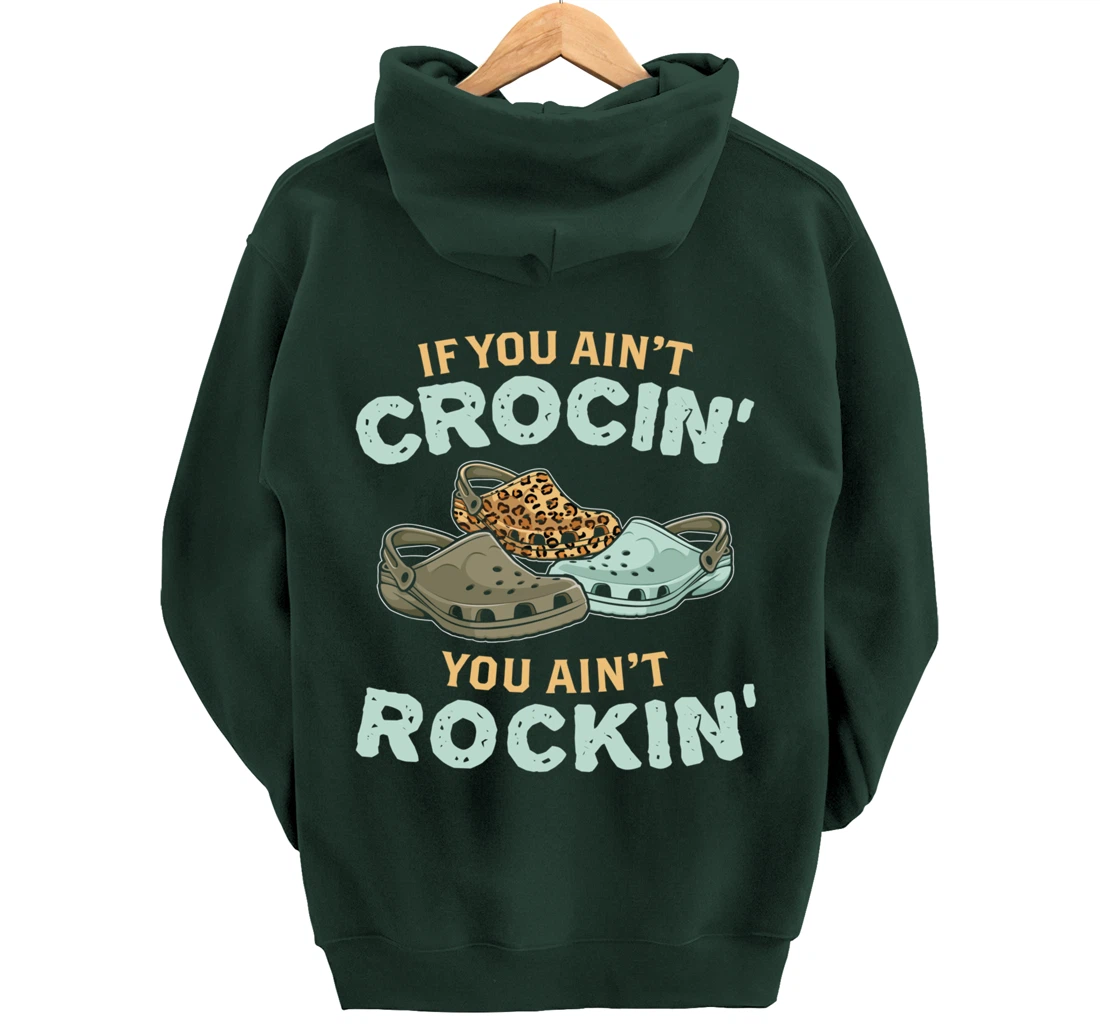 If You Ain't Crocin You Ain't Rockin Vintage Retro Pullover Hoodie