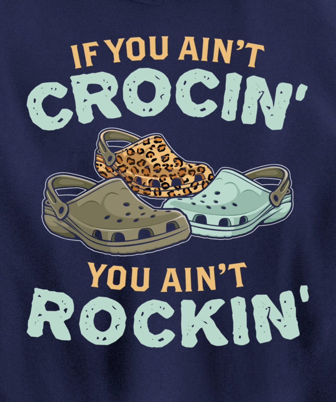 If You Ain't Crocin You Ain't Rockin Vintage Retro Pullover Hoodie