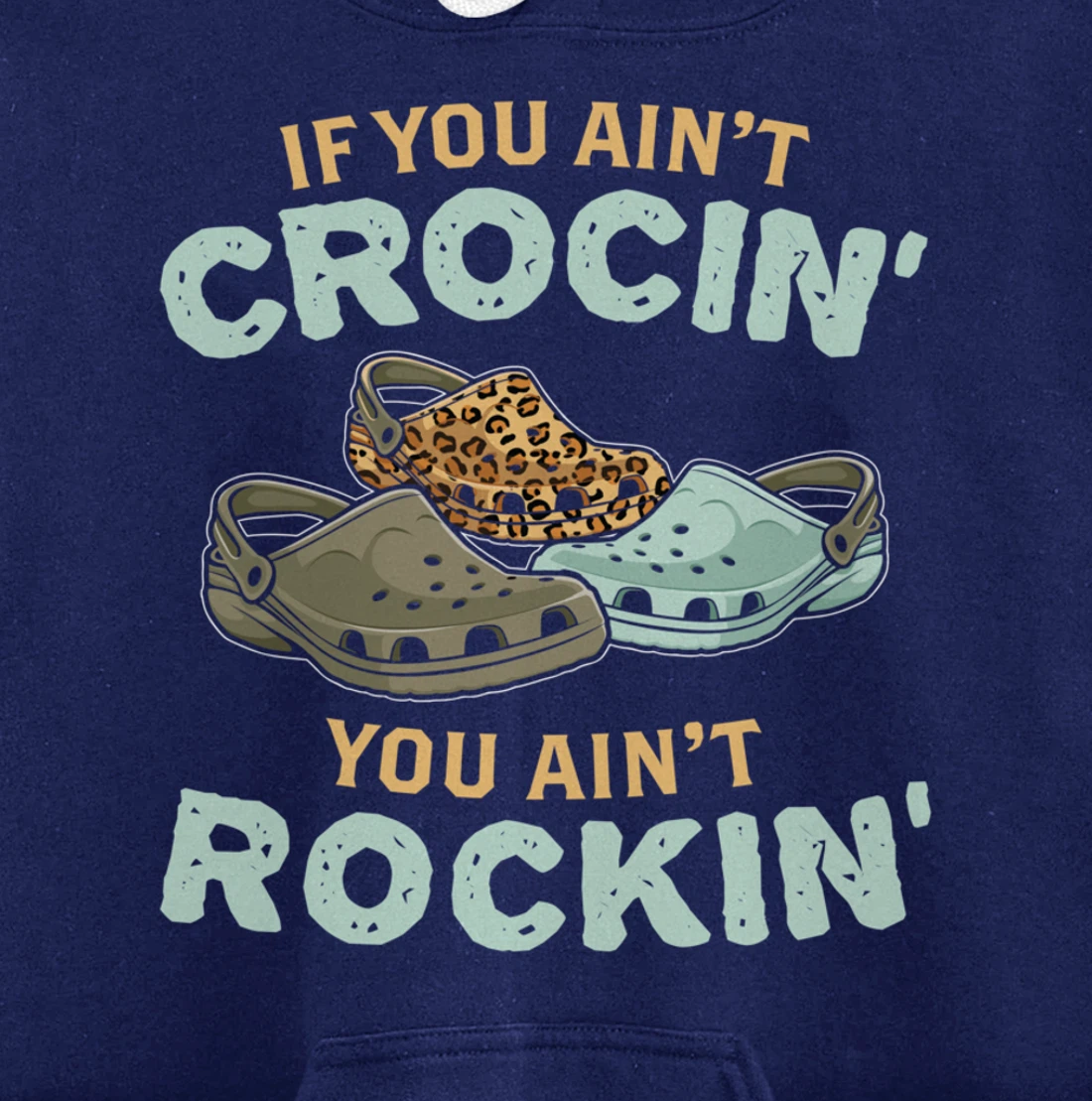 If You Ain't Crocin You Ain't Rockin Vintage Retro Pullover Hoodie