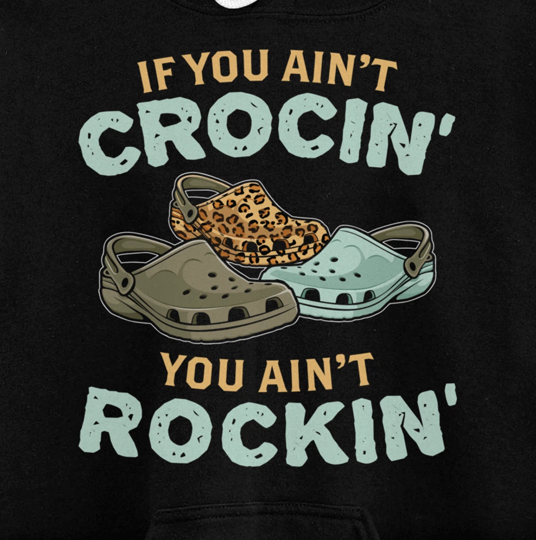If You Ain't Crocin You Ain't Rockin Vintage Retro Pullover Hoodie