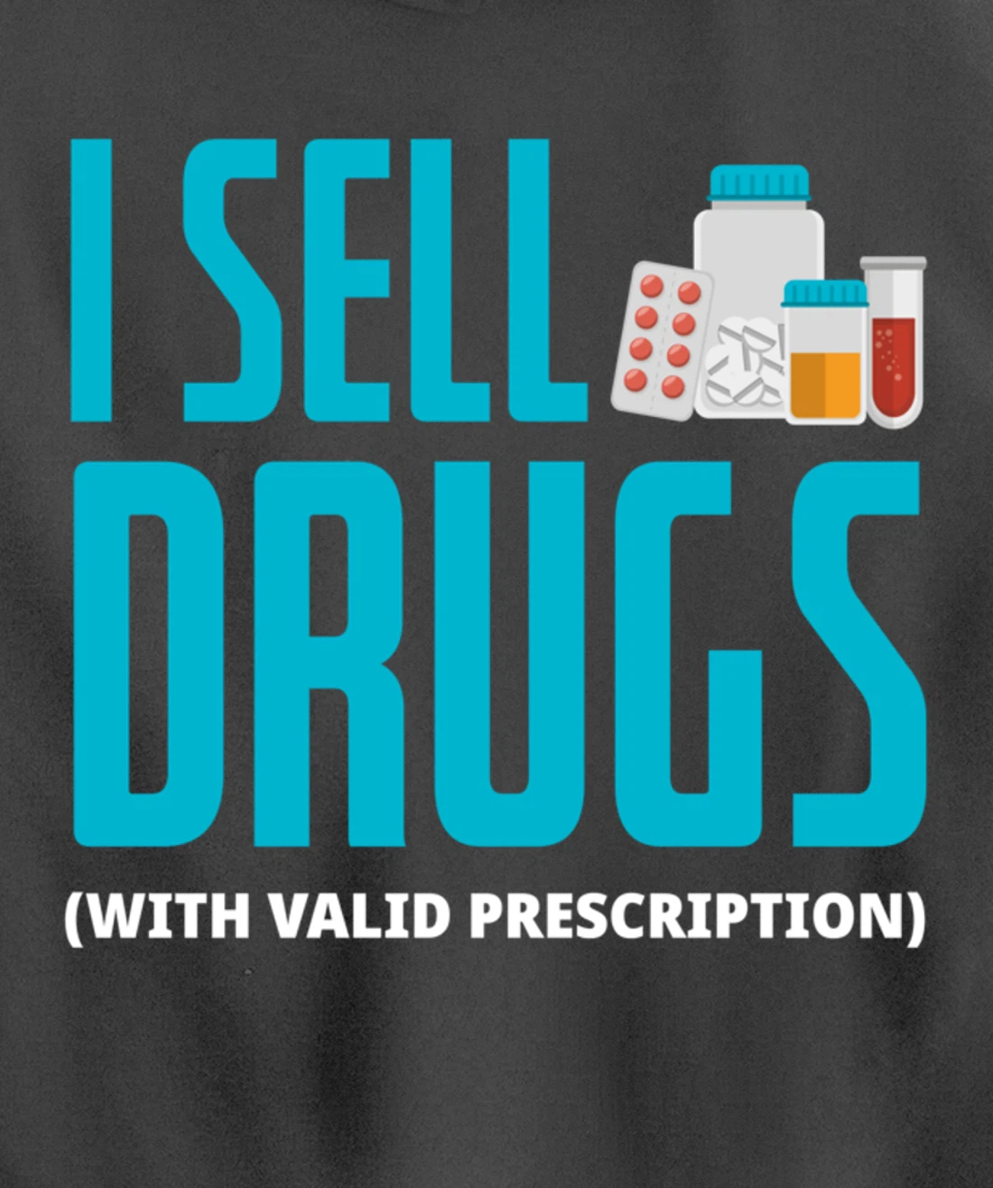 I Sell Drugs - Funny PharmD Pharmacist Pharmacy Tech Gift Pullover Hoodie