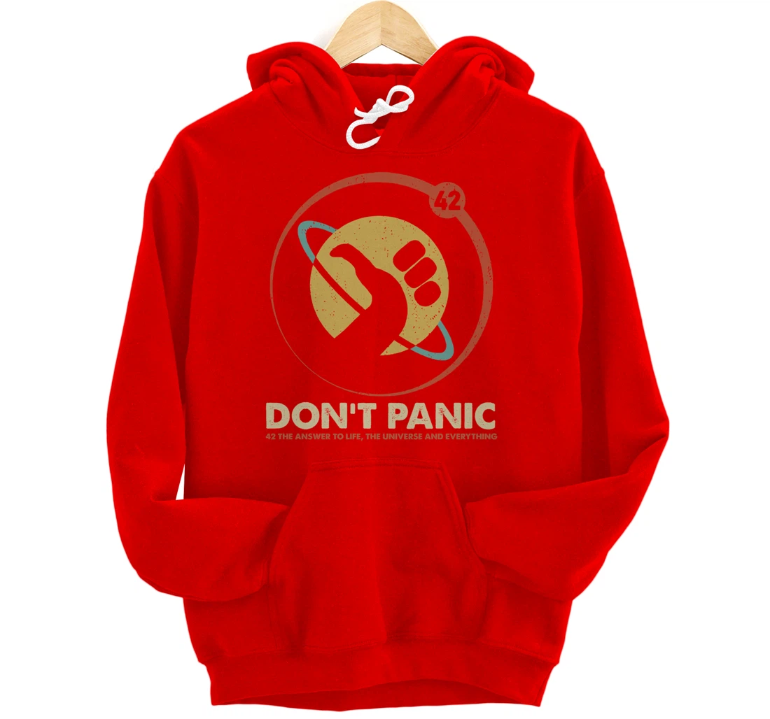 42 Answer to Life Universe Everything Don't Panic Funny Gift Pullover Hoodie