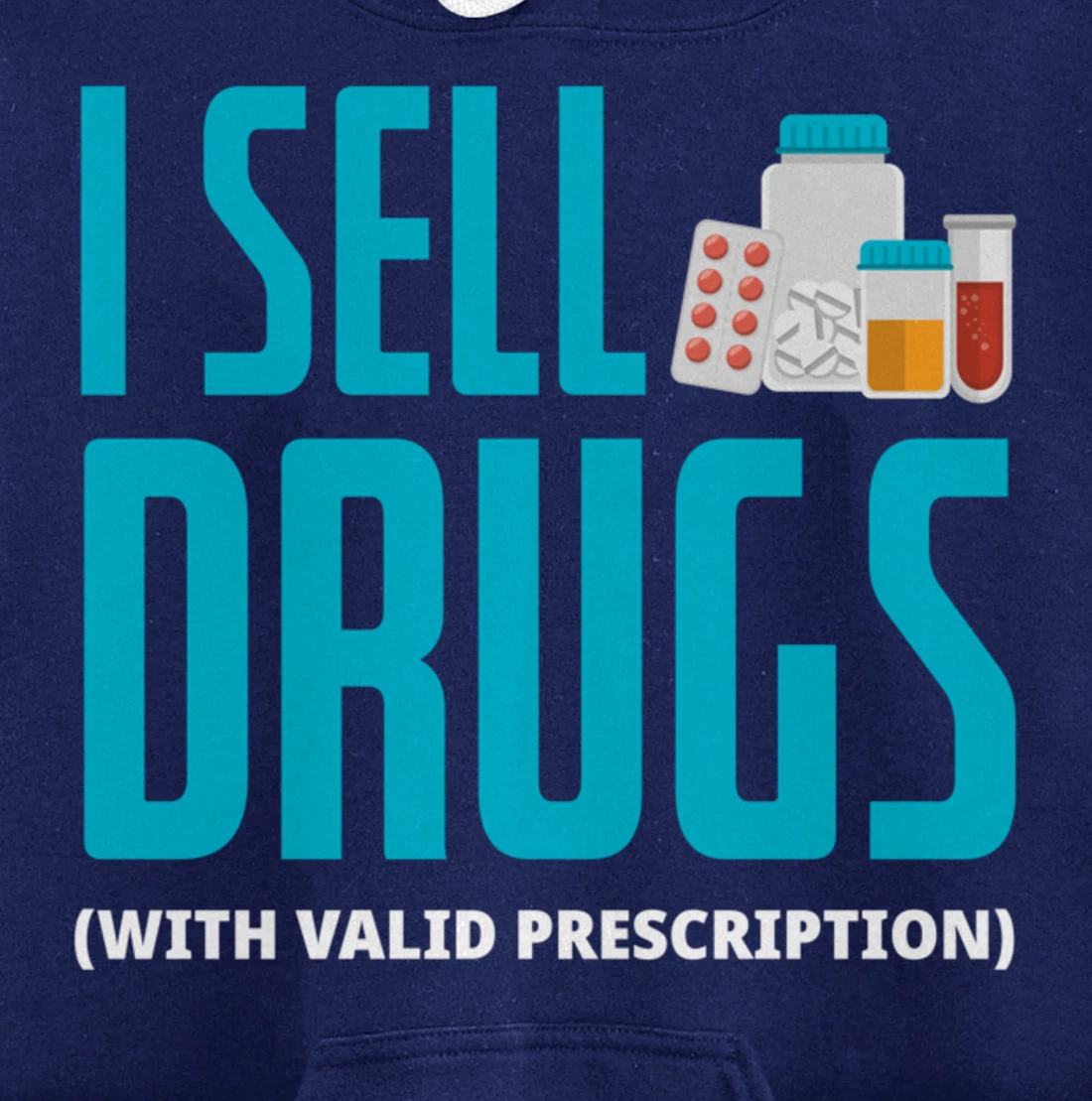 I Sell Drugs - Funny PharmD Pharmacist Pharmacy Tech Gift Pullover Hoodie