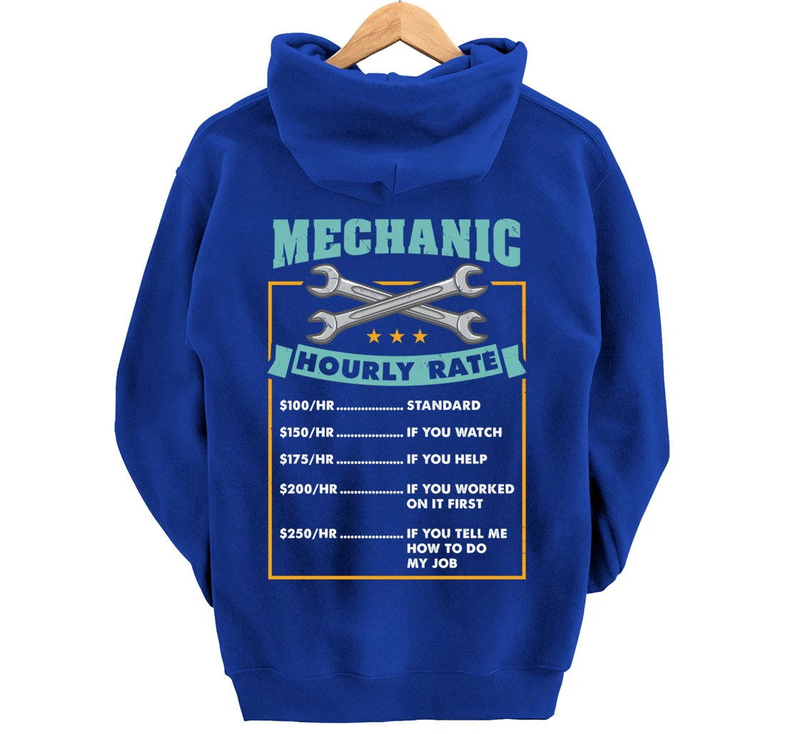 Mechanic Hourly Rate Mechanic Gift Pullover Hoodie