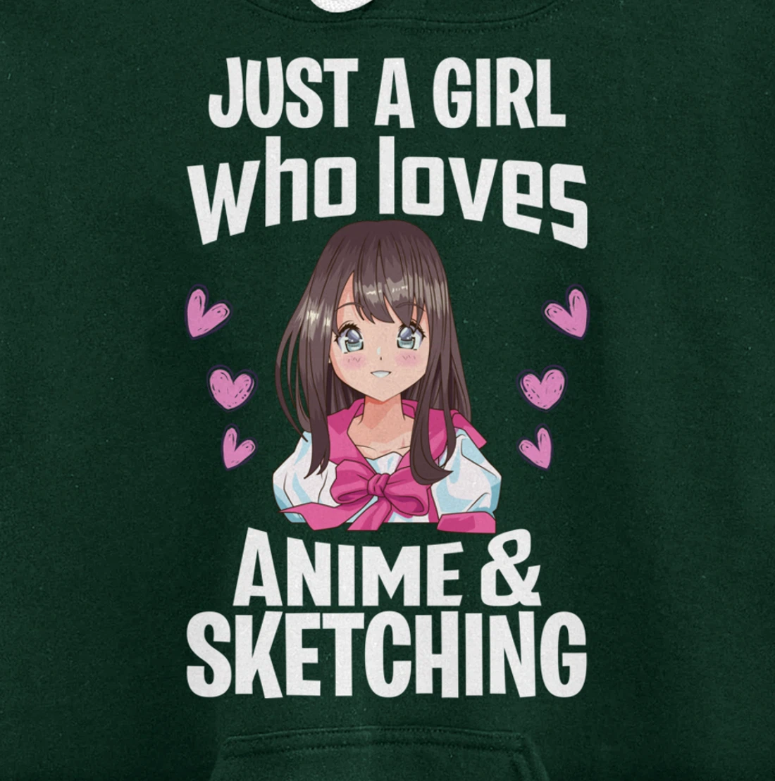 Funny Anime Gifts Just A Girl Who Loves Anime And Sketching Pullover Hoodie