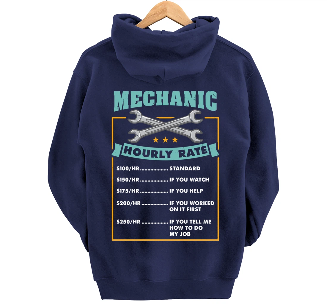 Mechanic Hourly Rate Mechanic Gift Pullover Hoodie