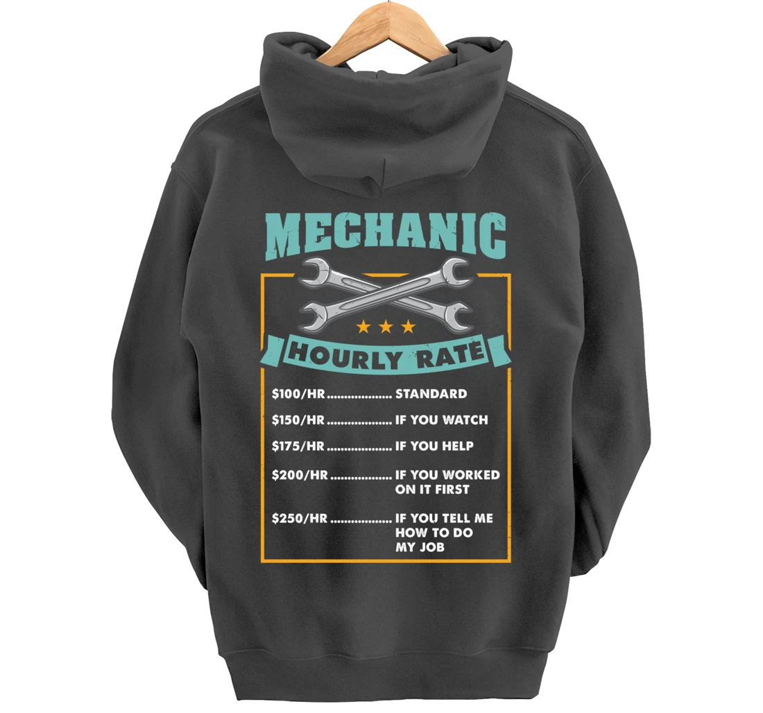 Mechanic Hourly Rate Mechanic Gift Pullover Hoodie