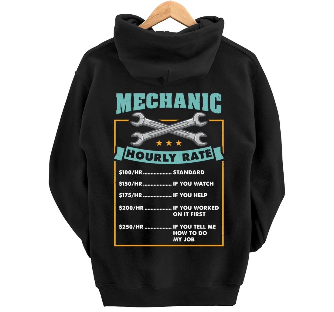 Mechanic Hourly Rate Mechanic Gift Pullover Hoodie