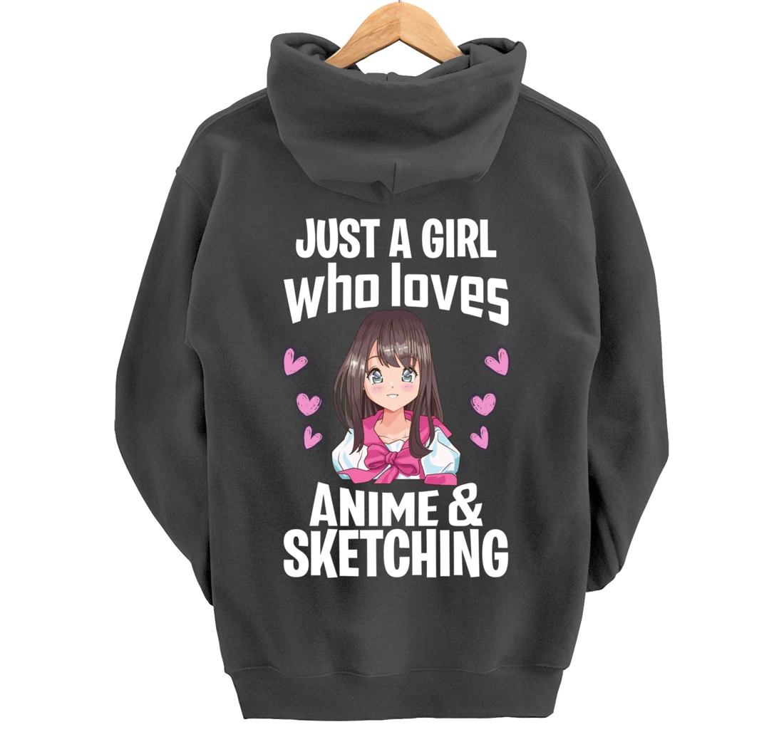Funny Anime Gifts Just A Girl Who Loves Anime And Sketching Pullover Hoodie