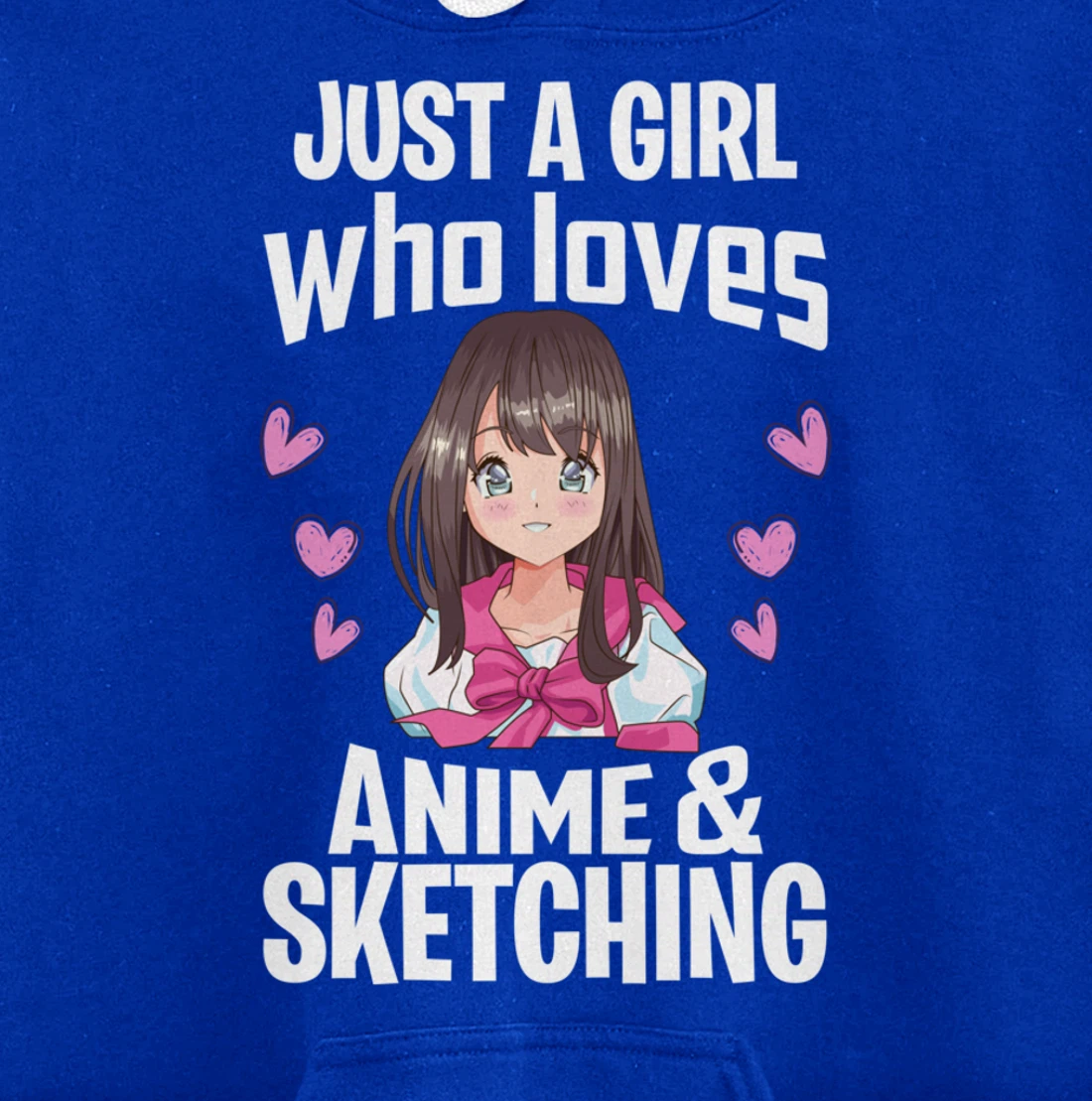 Funny Anime Gifts Just A Girl Who Loves Anime And Sketching Pullover Hoodie