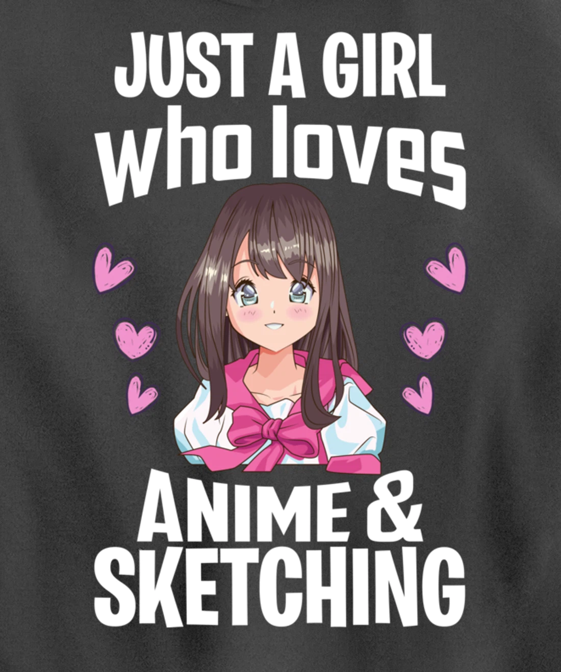 Funny Anime Gifts Just A Girl Who Loves Anime And Sketching Pullover Hoodie