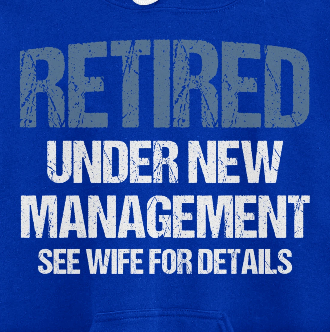 Retired Under New Management See Wife Retirement Gag Gift Pullover Hoodie