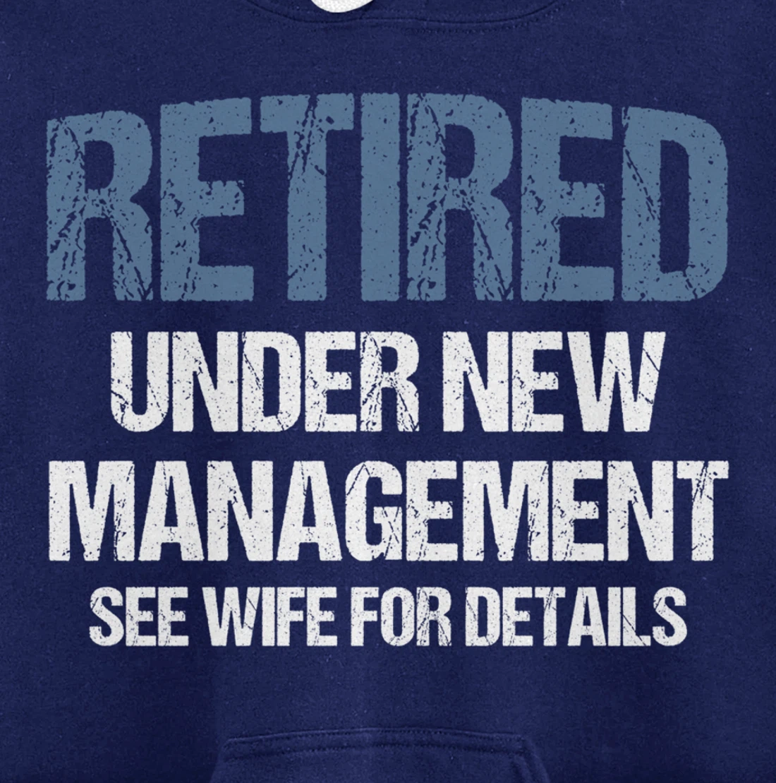 Retired Under New Management See Wife Retirement Gag Gift Pullover Hoodie