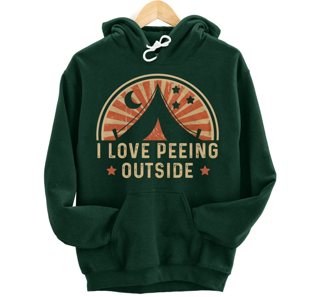 I Love Peeing Outside Funny Retro Camping Hiking Pullover Hoodie