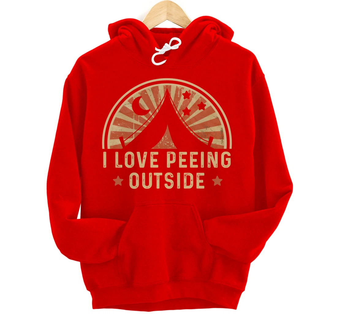 I Love Peeing Outside Funny Retro Camping Hiking Pullover Hoodie