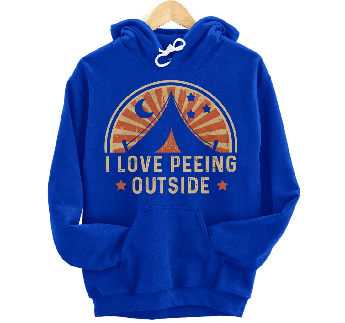 I Love Peeing Outside Funny Retro Camping Hiking Pullover Hoodie